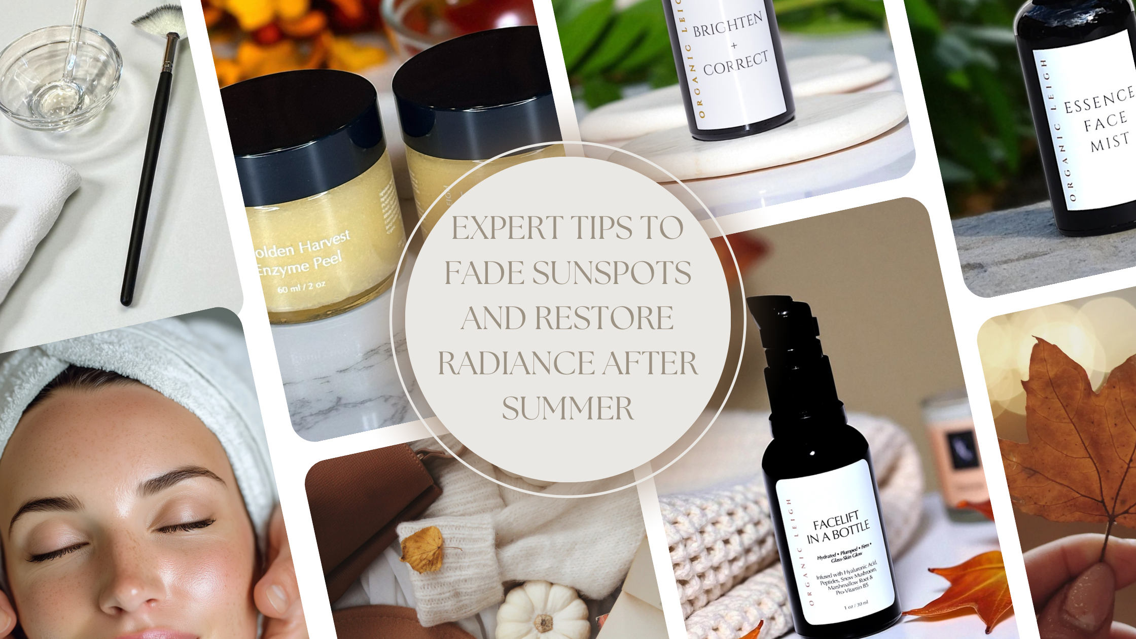 Expert Tips to Fade Sunspots and Restore Radiance After Summer