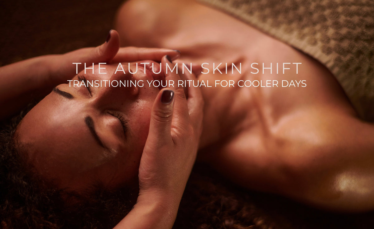 The Autumn Skin Shift